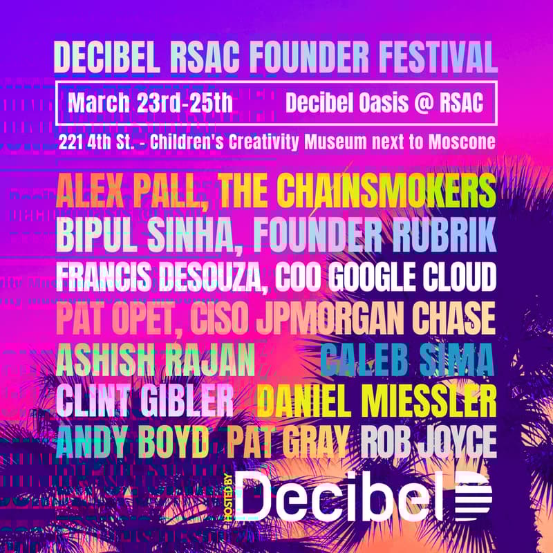 Cover Image for Decibel RSAC "Founder Festival"