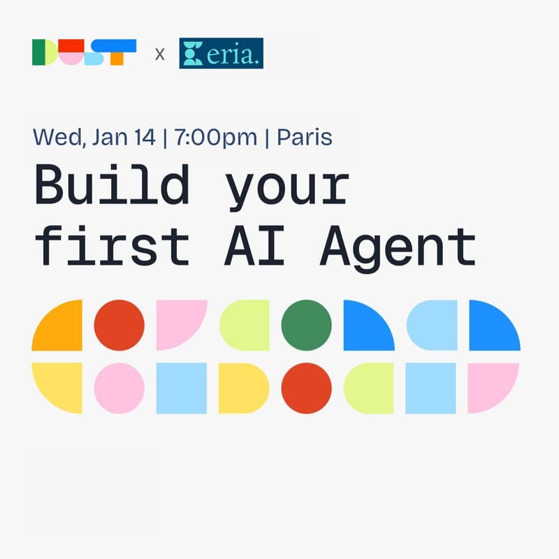 Cover Image for Build Your First AI Agent | Dust x Eria