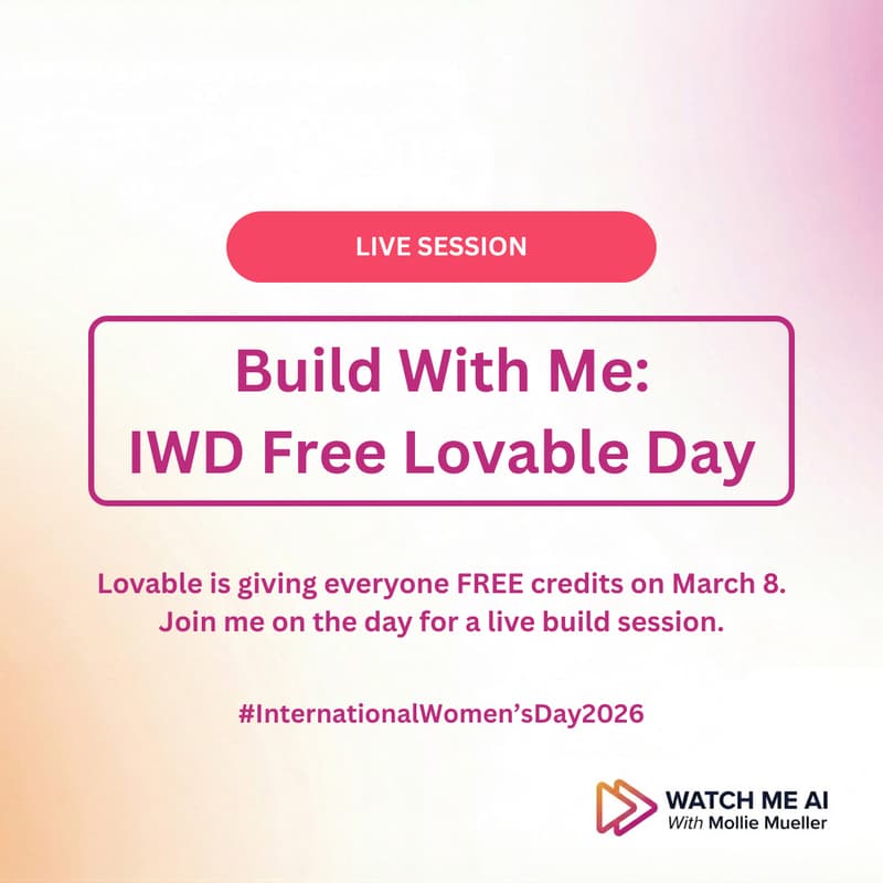 Cover Image for Build with Me: FREE Lovable on IWD