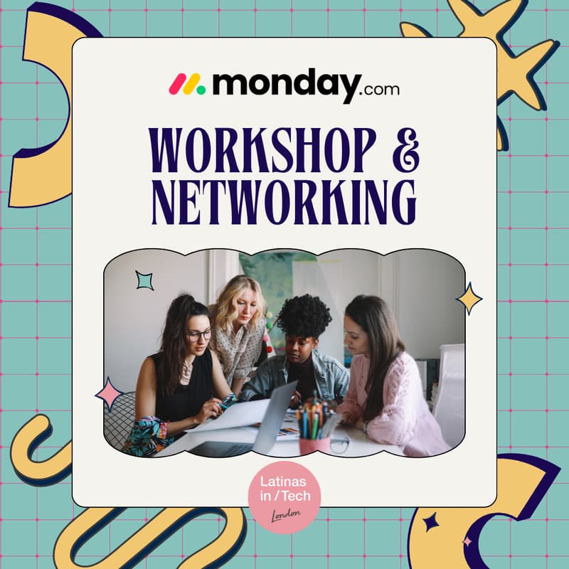 Cover Image for Latinas in Tech x monday.com Workshop & Networking Event