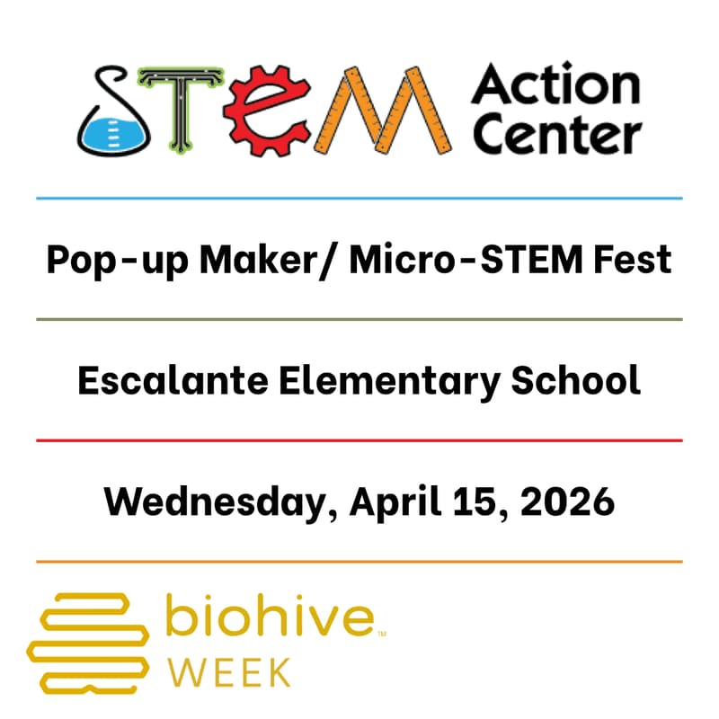 Cover Image for STEM Action Center Pop-up Maker/ Micro-STEM Fest