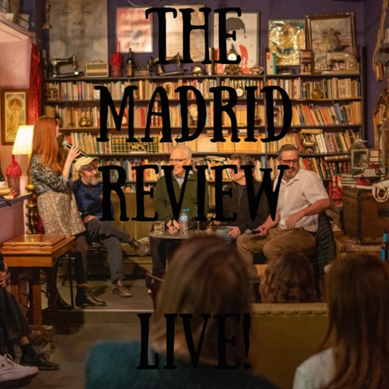 Cover Image for The Madrid Review LIVE: Place, Poetry and the Literary Life with John Liddy