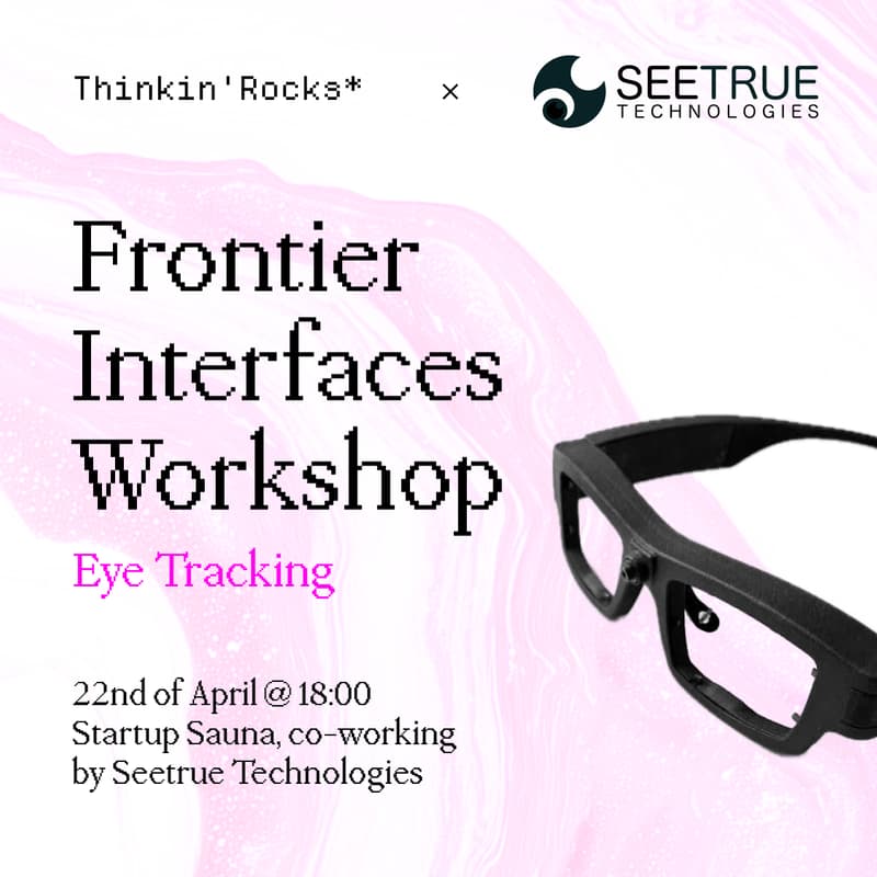 Cover Image for Frontier Interfaces Workshop: Eye Tracking by Seetrue Technologies