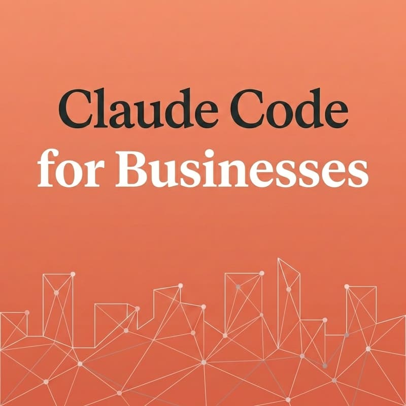 Cover Image for Claude Code for Businesses