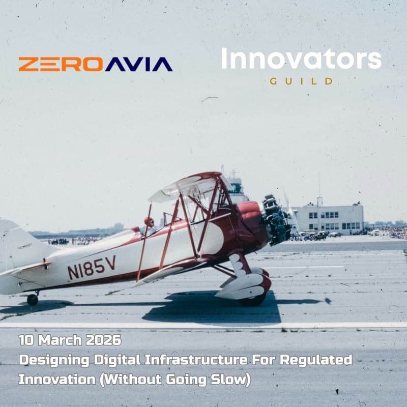 Cover Image for Innovators Guild -Designing Digital Infrastructure For Regulated Innovation (Without Going Slow)