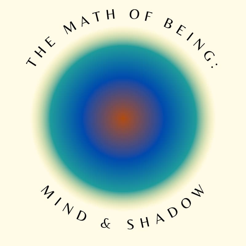 Cover Image for Math of Being: Mind and Shadow Self