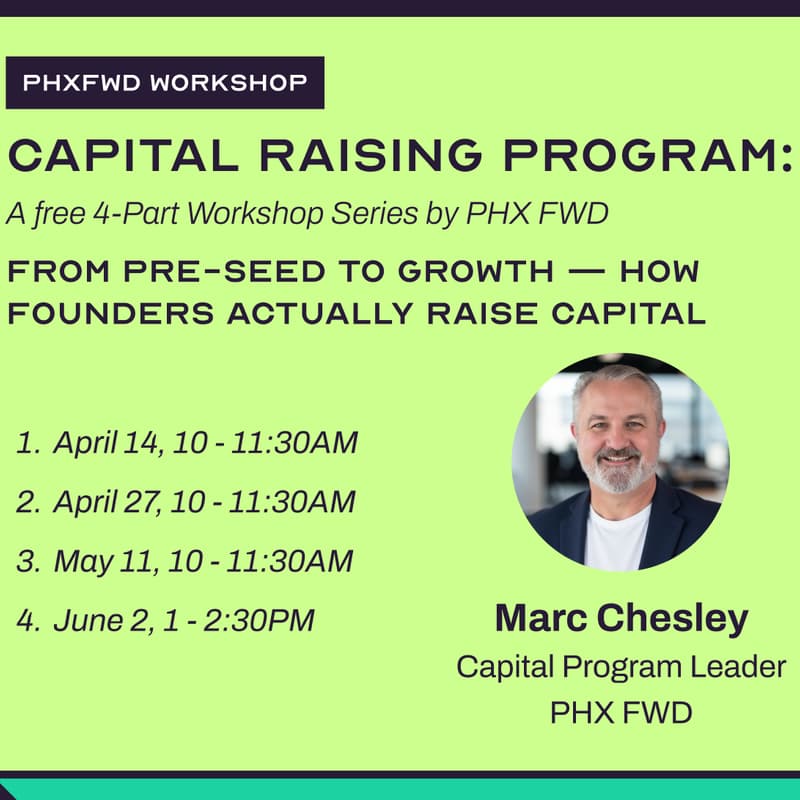 Cover Image for Capital Raising Series: A Free 4-Part Workshop Series by PHX FWD