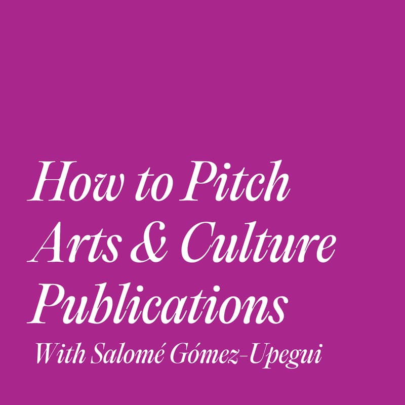 Cover Image for How to Pitch Arts & Culture Publications