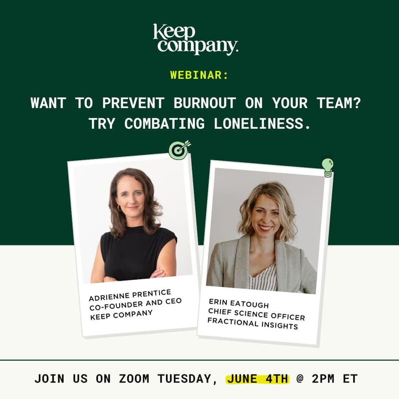 Cover Image for WANT TO PREVENT BURNOUT ON YOUR TEAM? TRY COMBATING LONELINESS. 