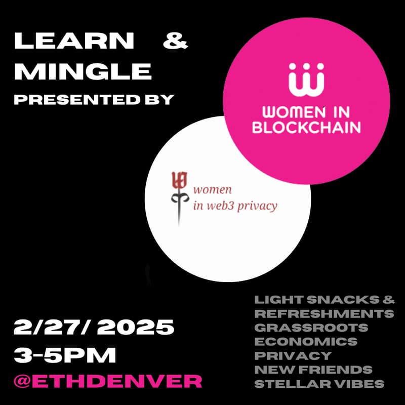 Cover Image for Women in Blockchain x Women in Privacy present: Learn & Mingle