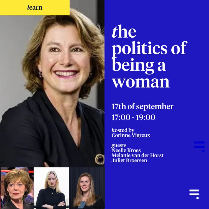 Cover Image for The politics of being a woman - in conversation with leading voices Neelie Kroes & Corinne Vigreux
