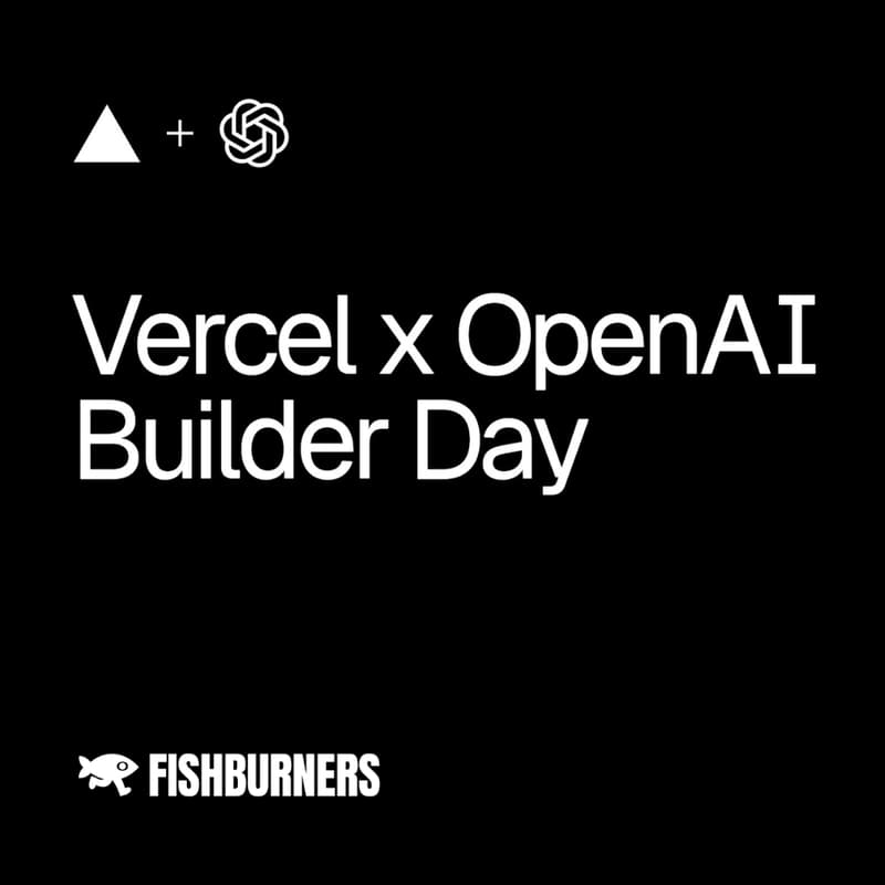 Cover Image for Vercel x OpenAI Builder Day