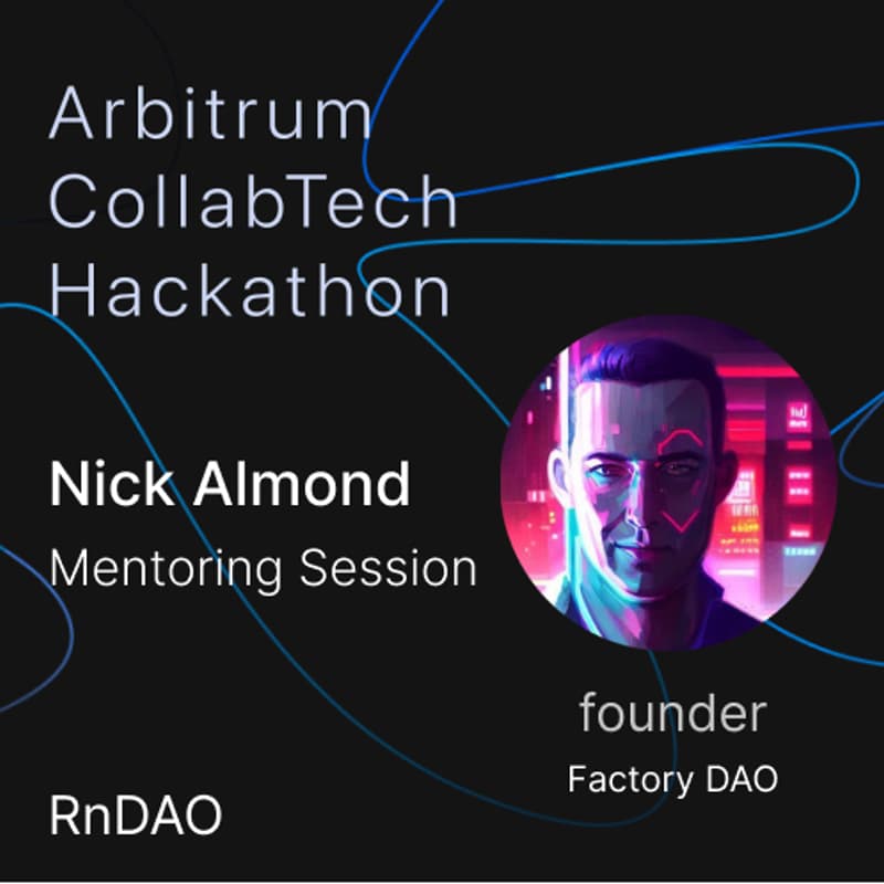 Cover Image for Nick Almond (Factory DAO) - Hackathon Mentoring Session