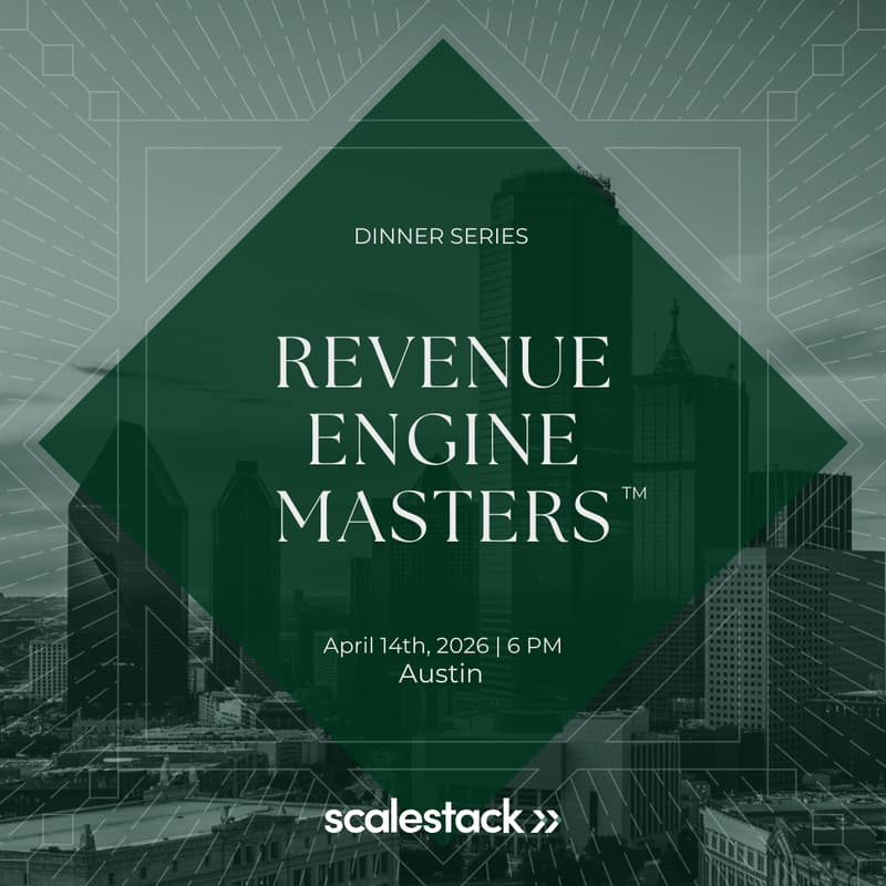 Cover Image for Revenue Engine Masters Dinner Series with Scalestack  - SaaStock USA Edition