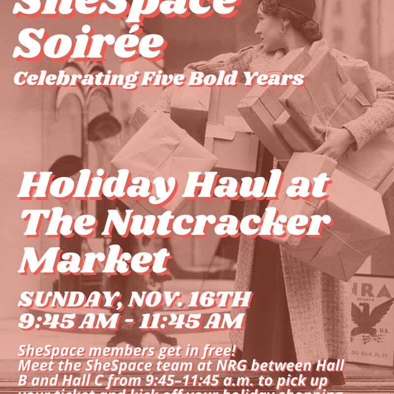 Cover Image for đSheSpace Soiree: Holiday Haul at The Nutcracker Market
