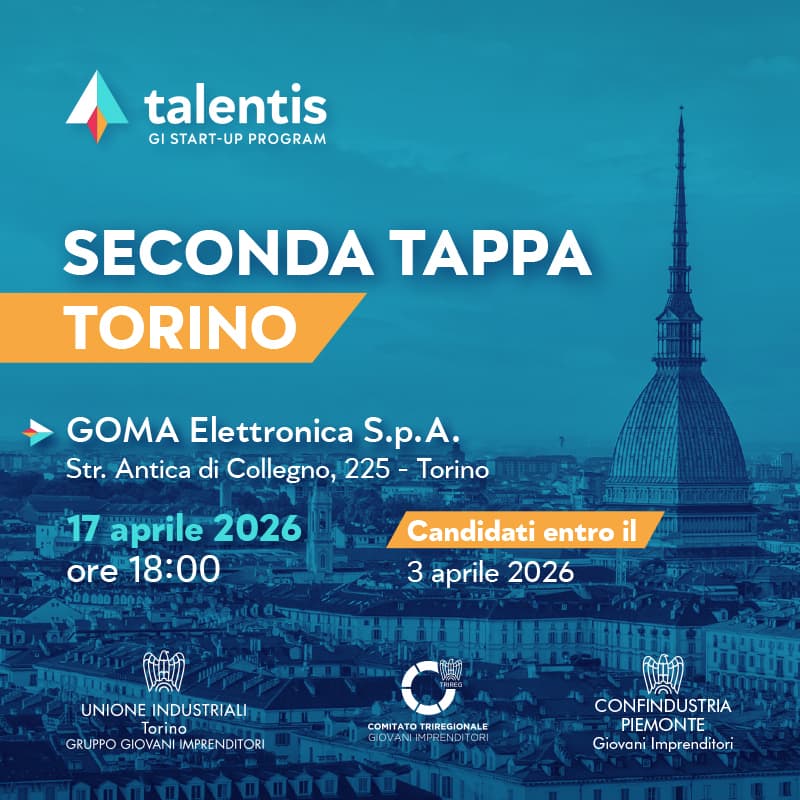 Cover Image for Talentis GiovanImprenditori Confindustria - Tappa Torino 17 aprile