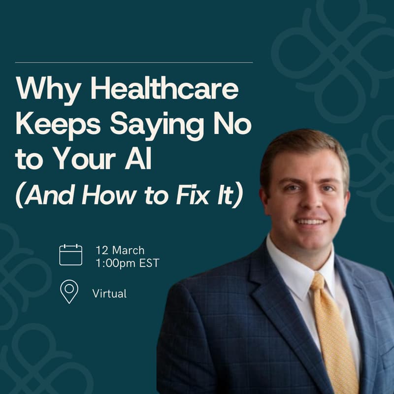 Cover Image for Why Healthcare Keeps Saying No to Your AI (And How to Fix It)