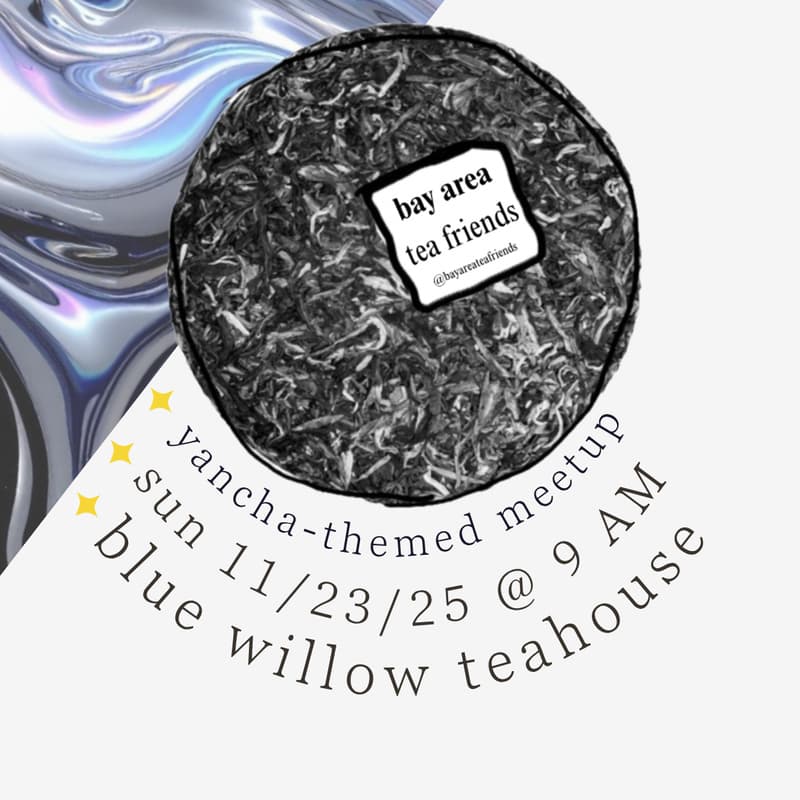 Cover Image for bay area tea friends: yancha