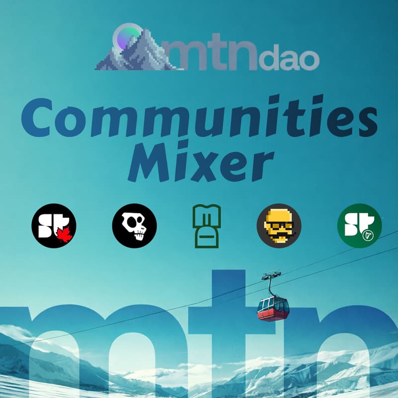 Cover Image for mtnDAO Communities Mixer 🏔️ Superteam + MonkeDAO + Lucid Drakes + Moustache DAO