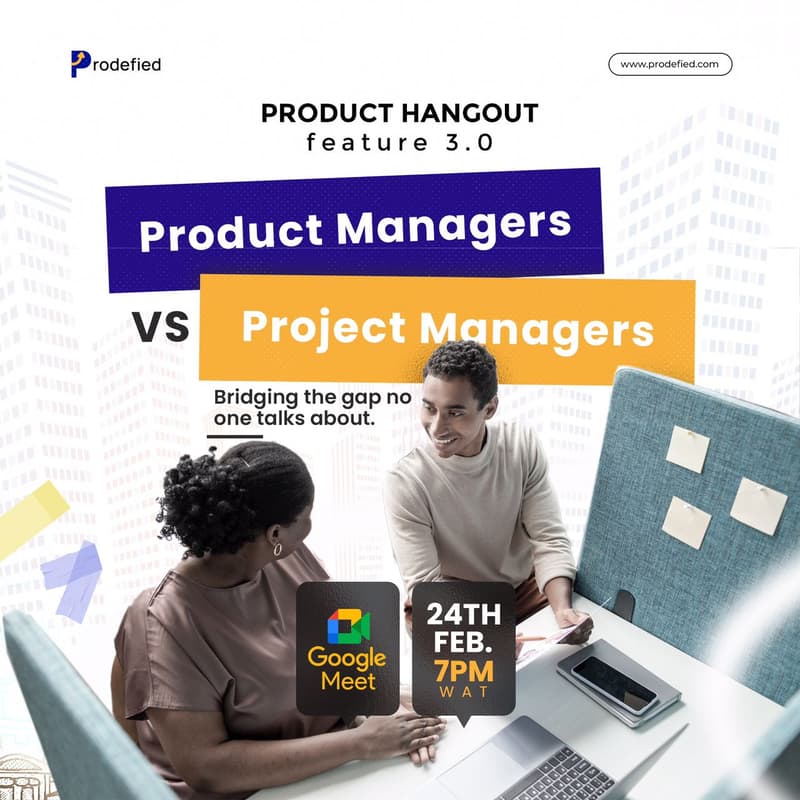 Cover Image for Product Hangout: Product Manager Vs Project Manager — Bridging The Gap No One Talks About.
