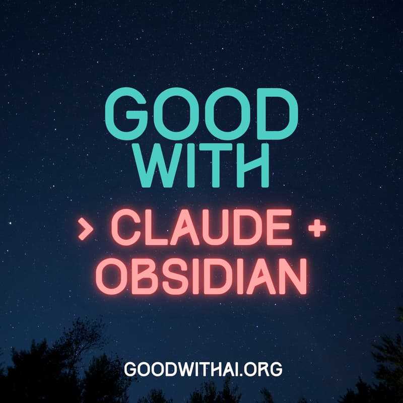 Cover Image for Get Good with AI: CLAUDE + OBSIDIAN