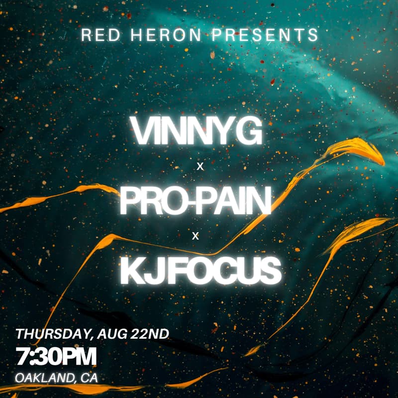 Cover Image for Red Heron Presents: Vinny G, Pro-Pain, Kj Focus (Solo set)