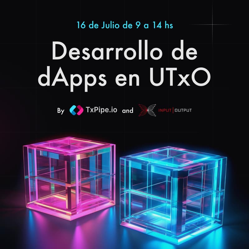 Cover Image for Desarrollo de dApps en el modelo UTxO by TxPipe & InputOutput