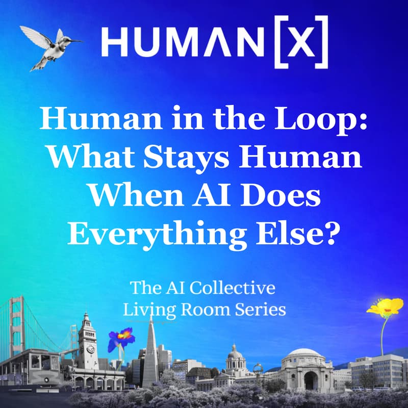 Cover Image for HumanX 2026 — The #1 AI Conference (Human in the Loop: What Stays Human When AI Does Everything Else?)