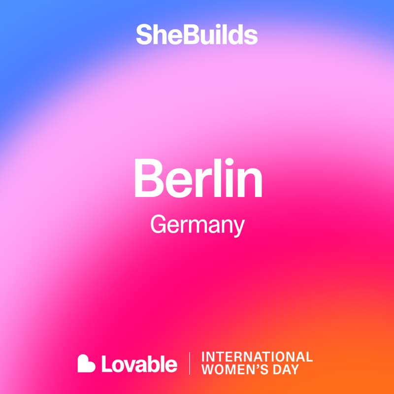 Cover Image for Berlin x SheBuilds on Lovable for International Women's Day