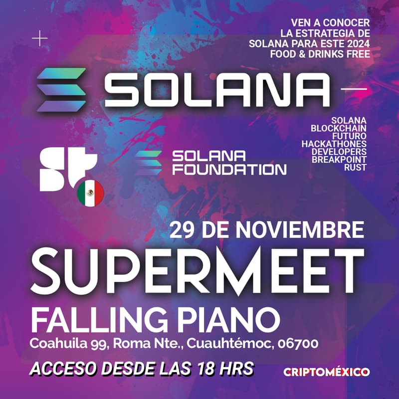 Cover Image for SuperMeet CDMX Solana / SuperteamMX / CriptoMéxico