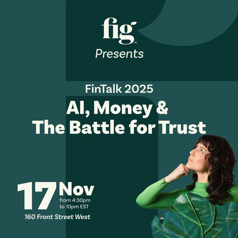 Cover Image for Fig presents FinTalk 2025: AI, Money and the Battle for Trust