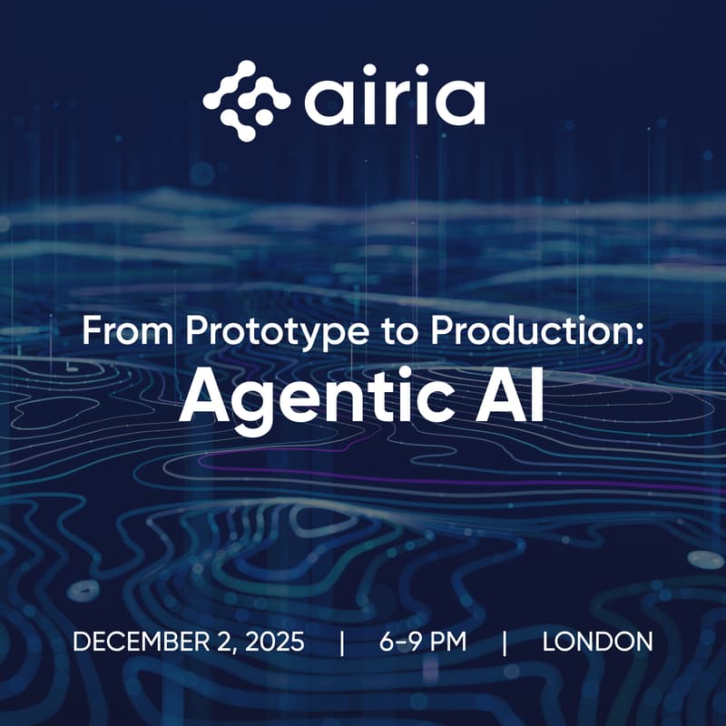 Cover Image for From Prototype to Production: Agentic AI, hosted by Airia