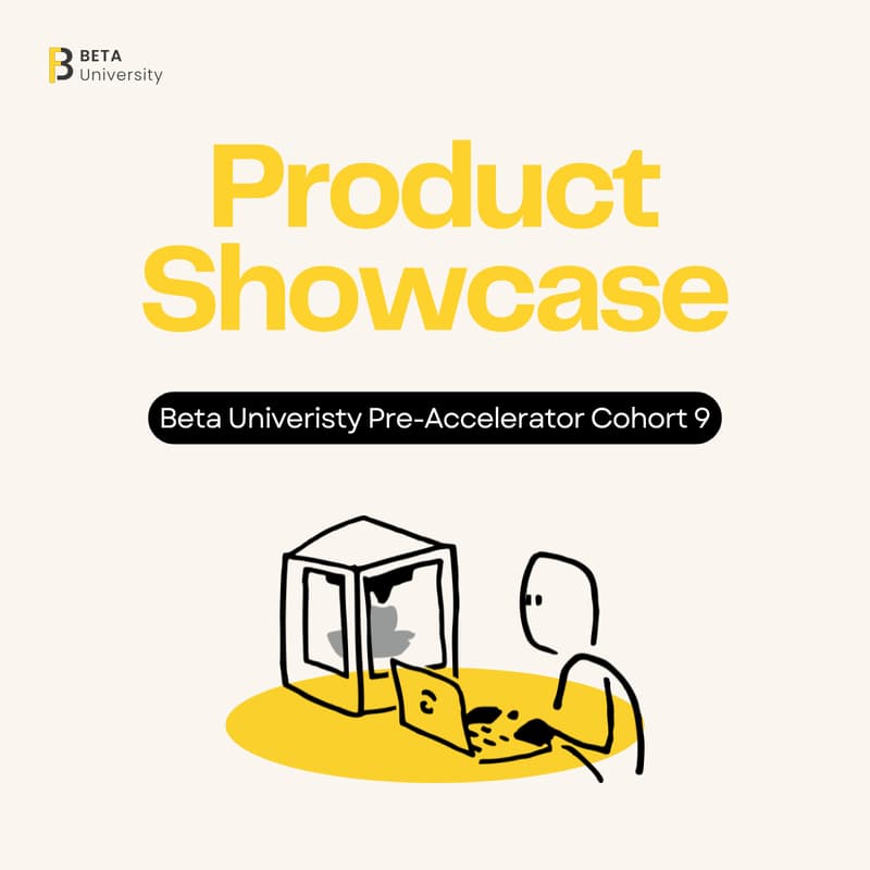 Cover Image for Beta Cohort 9 Product Showcase 🎙️ Discover What’s Next