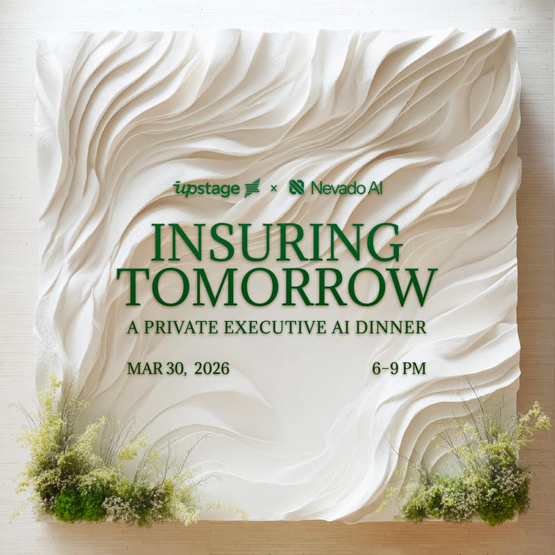 Cover Image for Insuring Tomorrow: A Private Executive AI Dinner | Hosted by Upstage AI & Nevado AI