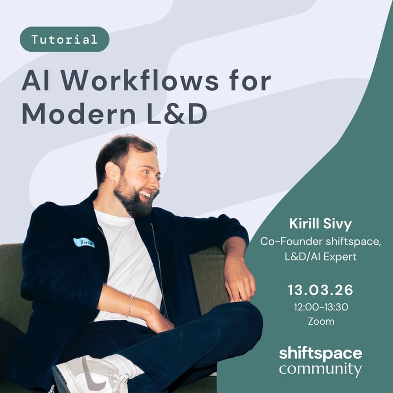 Cover Image for Smaller Budget, Bigger Impact: AI Workflows for Modern L&D | Tutorial with Kirill Sivy & Maischa von Reth