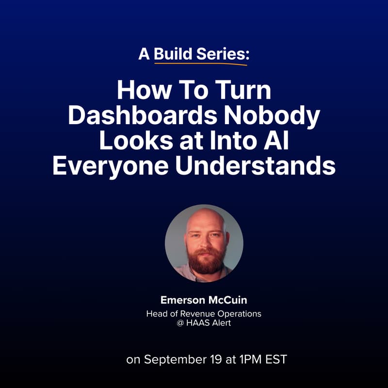 Cover Image for Build Series: How To Turn Dashboards Nobody Looks at Into AI Everyone Understands