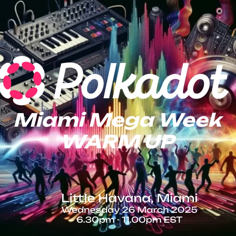 Cover Image for Polkadot Miami Mega Week <Warm Up> Post-Beatport.io JAM