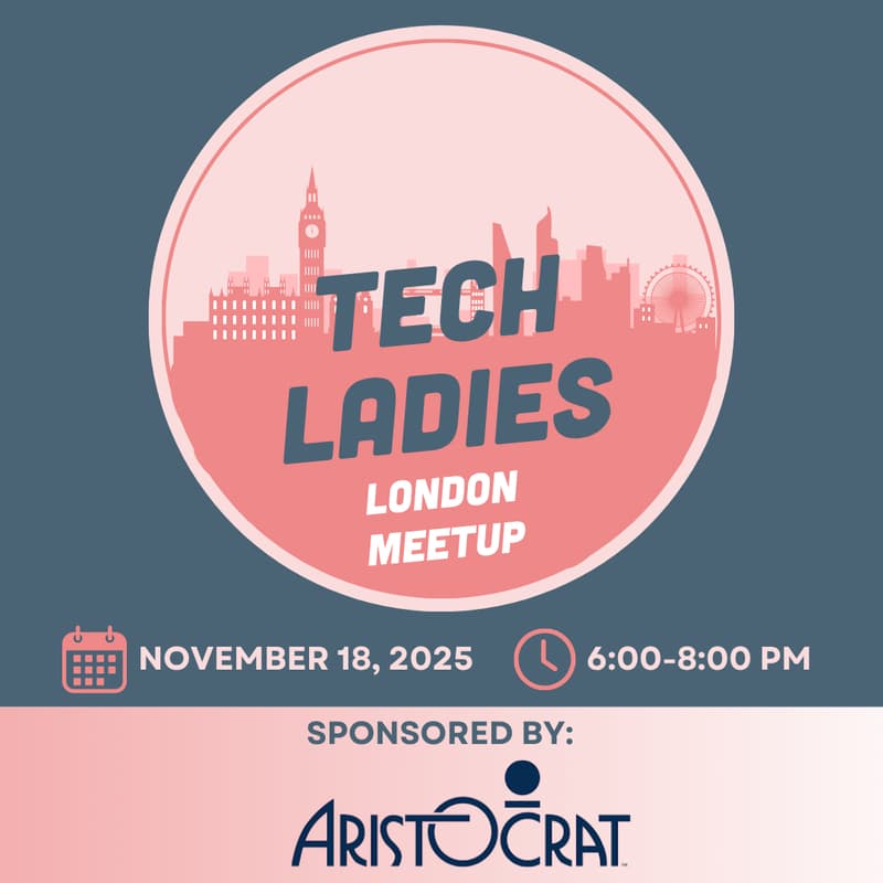 Cover Image for Tech Ladies London Meetup