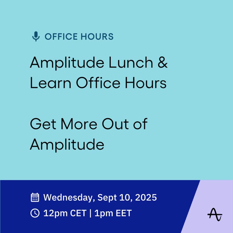 Cover Image for Amplitude EU Lunch & Learn: Bring Your Lunch, We’ll Bring the Insights