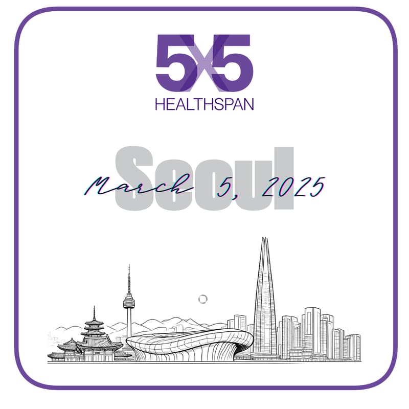 Cover Image for 5x5 Healthspan | Seoul Meetup