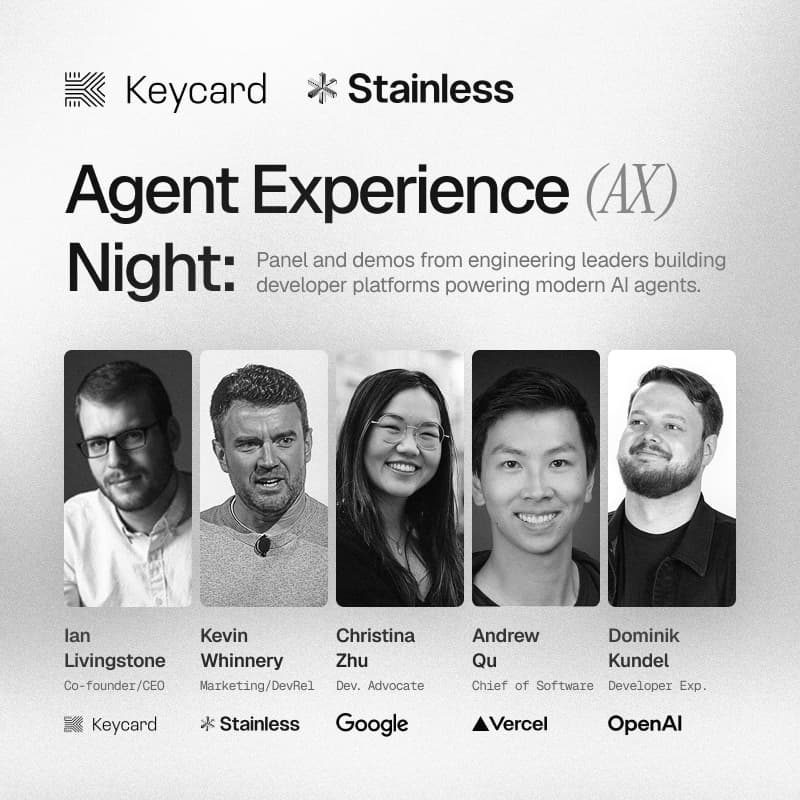 Cover Image for Agent Experience (AX) Night with OpenAI, Google, Vercel, Keycard, Stainless
