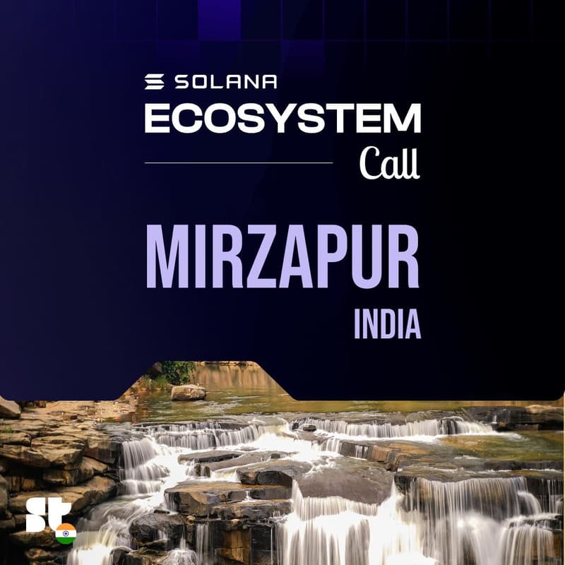 Cover Image for Solana Ecosystem Call IRL - Mirzapur, India