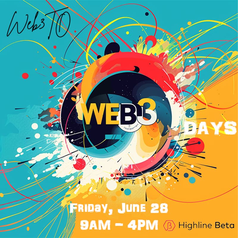 Cover Image for Web3 Days Toronto - Friday, June 28