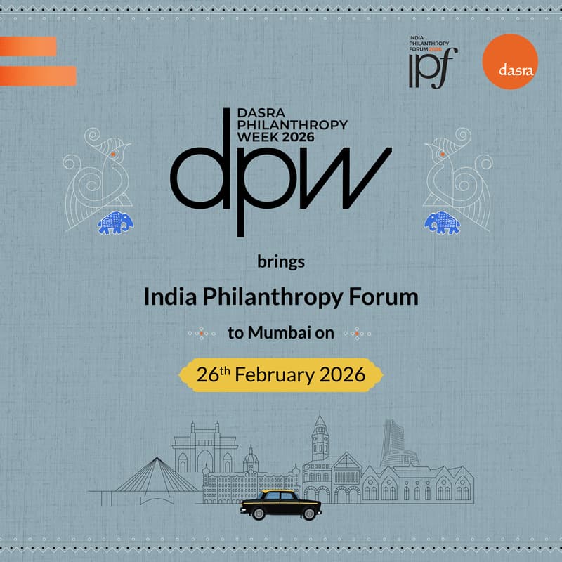Cover Image for India Philanthropy Forum 2026 | Dasra Philanthropy Week