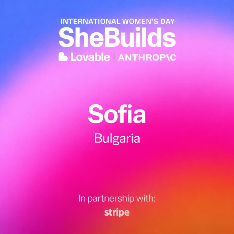 Cover Image for Sofia x SheBuilds on Lovable for International Women's Day
