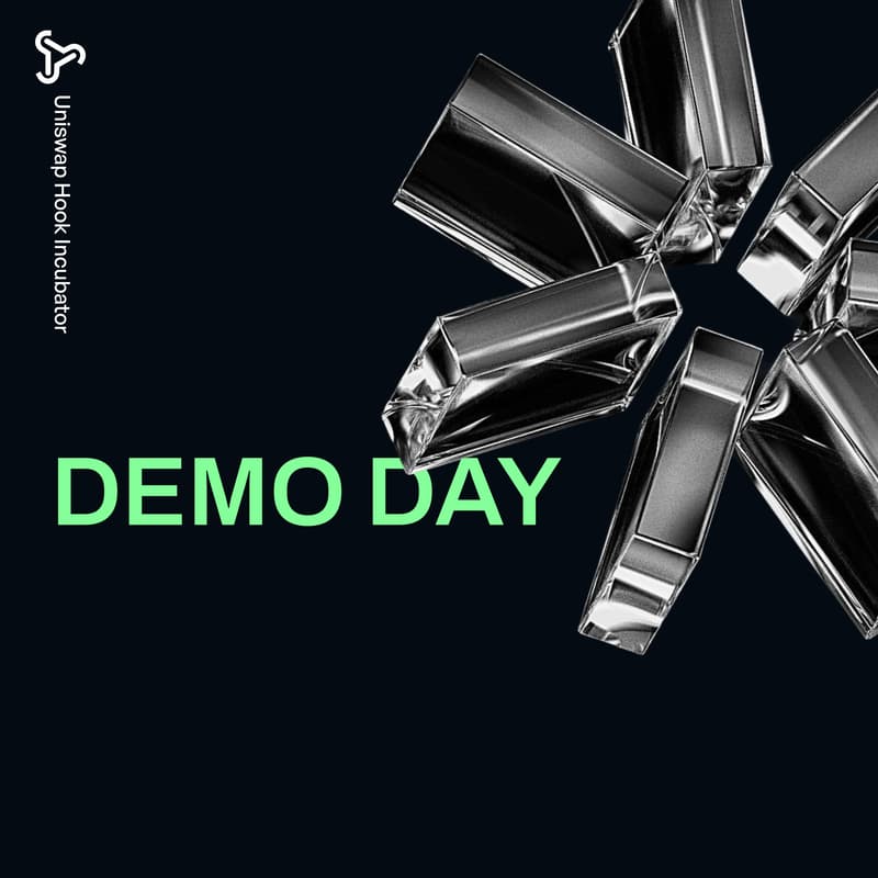 Cover Image for Uniswap Hook Incubator: Demo Day