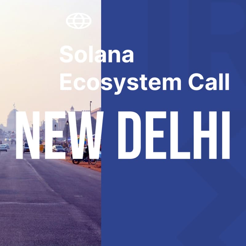 Cover Image for Solana Ecosystem Call Delhi - May Edition 🛠️