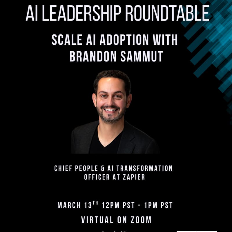 Cover Image for AI Leadership Roundtable: Scale AI Adoption with Brandon Sammut (Chief People and AI Transformation Officer @ Zapier)