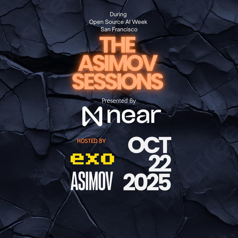 Cover Image for The ASIMOV Sessions: Evolution of Revolution (in Tech) - The San Francisco Edition | Presented by NEAR | Hosted by EXO Labs & ASIMOV Systems