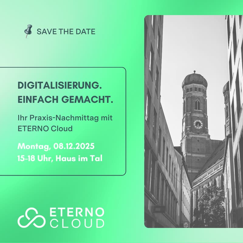 Cover Image for Digitalisierung. Einfach gemacht. Ihr Praxis-Nachmittag mit ETERNO Cloud - München